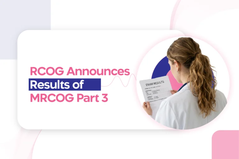 RCOG Announces Results of MRCOG Part 3