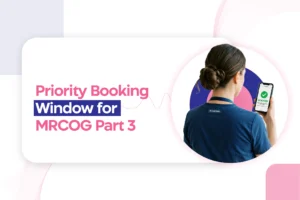 MRCOG Part 3; Priority Booking Window for November 2023 Exam Opens On 24 August
