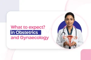 A Career in Obstetrics and Gynaecology: What to expect?