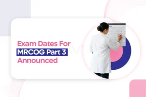 MRCOG Part 3 exam dates for 2025 announced: Important deadlines and details