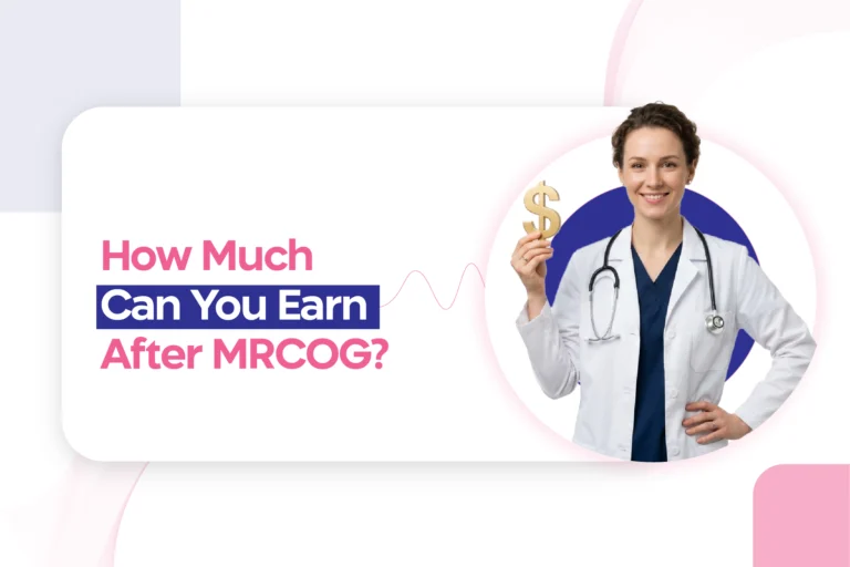 How Much Can You Earn After MRCOG? India & Abroad Salary Insights