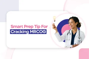 Smart Prep Tip for Cracking MRCOG Part 3 with Confidence