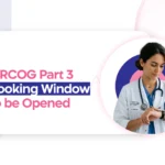 Targeting the MRCOG Part 3 November 2026 Exam? Second Booking Window Opens Soon