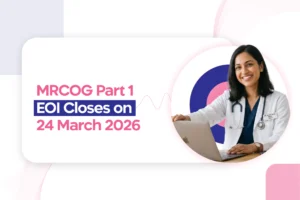 MRCOG Part 1 EOI Closes on 24 March 2026; Submit Your Form Today