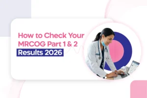 How to Check Your MRCOG Part 1 & Part 2 Results 2026