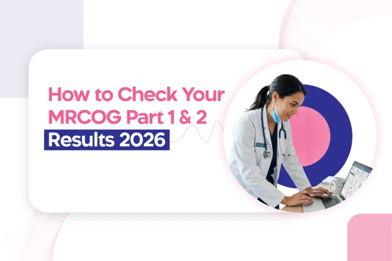 How to Check Your MRCOG Part 1 & Part 2 Results 2026