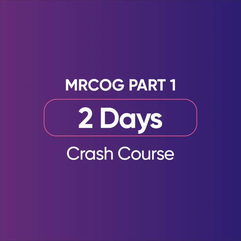 MRCOG Part 1 - 2 Days Crash Course