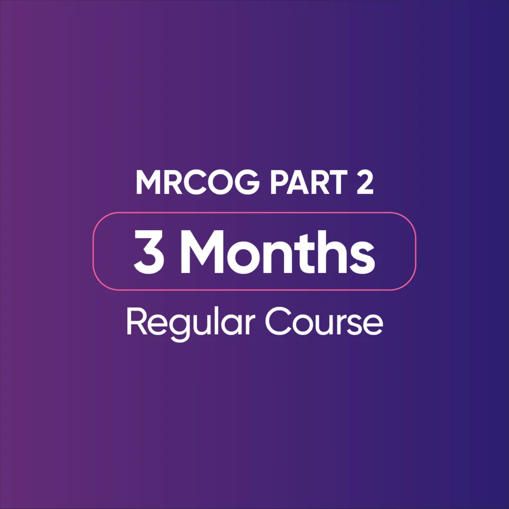 MRCOG Part 2 Regular Course