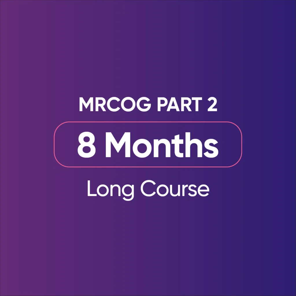 MRCOG Part 2 - Long Course