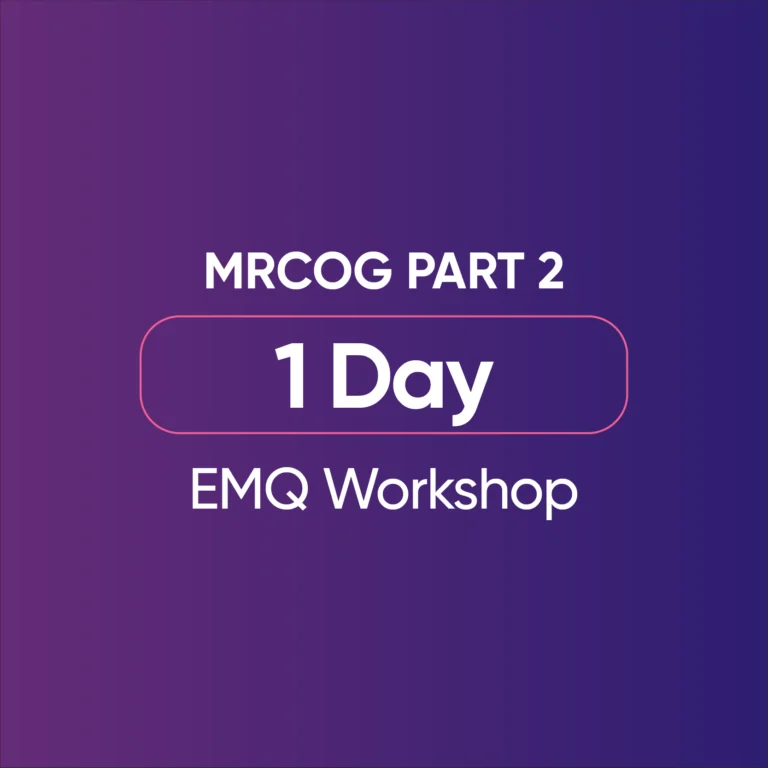 MRCOG Part 2 - One Day EMQ Workshop