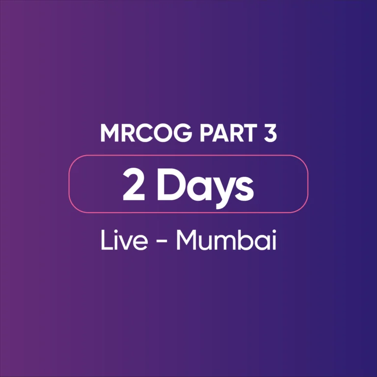 MRCOG Part 3 - 2 days live Mumbai