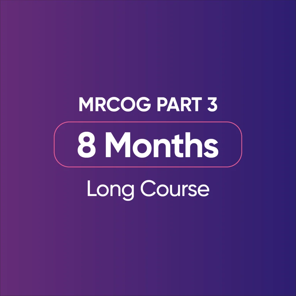 MRCOG Part 3 - Long Course